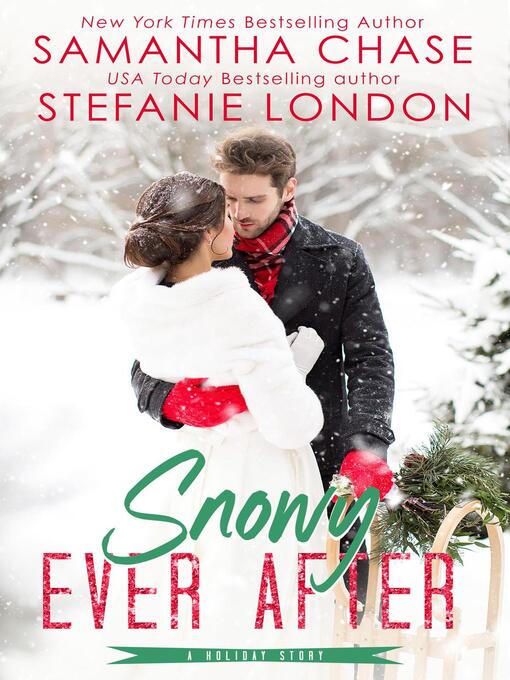 Title details for Snowy Ever After by Samantha Chase - Available